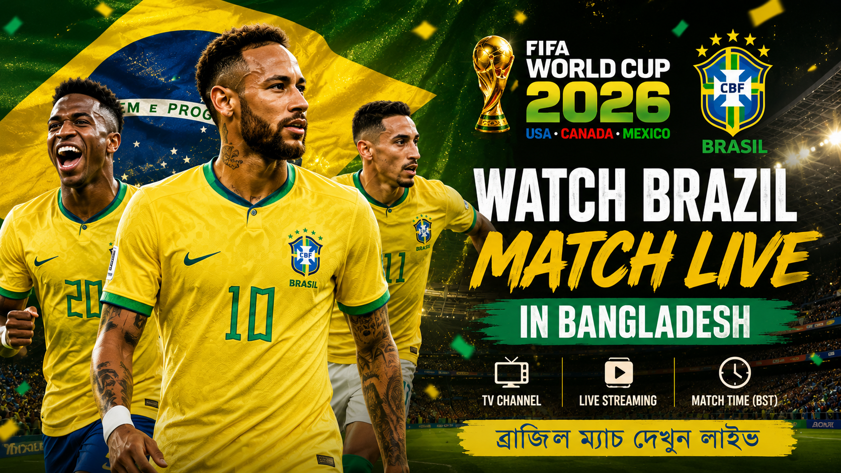 Watch Brazil Match Live in Bangladesh